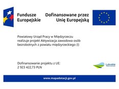 Ilustracja do artykułu: Powiatowy Urząd Pracy w Międzyrzeczu informuje, że rozpoczął realizację projektu współfinansowanego z Europejskiego Funduszu Społecznego Plus  pt. „Aktywizacja zawodowa osób bezrobotnych z powiatu międzyrzeckiego (I)” w ramach Osi Priorytetowej 6 Fundusze